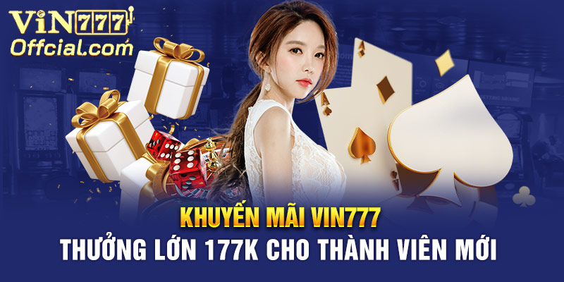 Nhận ngay 177k cho các thành viên mới